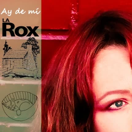 LA ROX: Ay de Mí