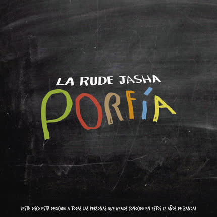 LA RUDE JASHA: Porfía