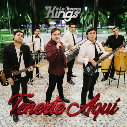 LA TOMMY KINGS: Tenerte Aquí