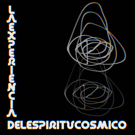 LAEXPERIENCIADELESPIRITUCOSMICO: I