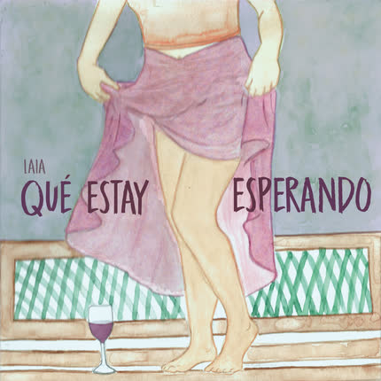 LAIA: Qué Estay Esperando