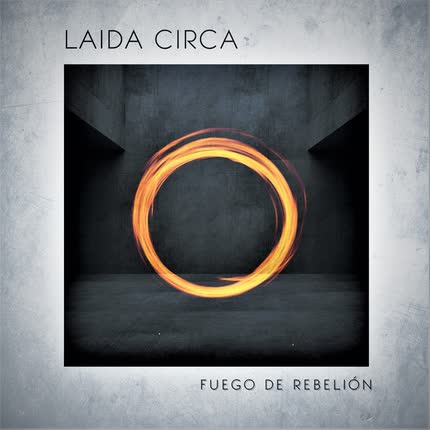LAIDA CIRCA: Fuego de Rebelión