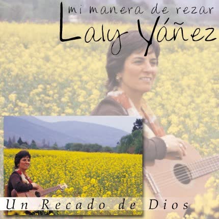 LALY YAÑEZ: Mi manera de rezar