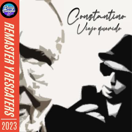 LARRY CONSTANTINO: Viejo Querido