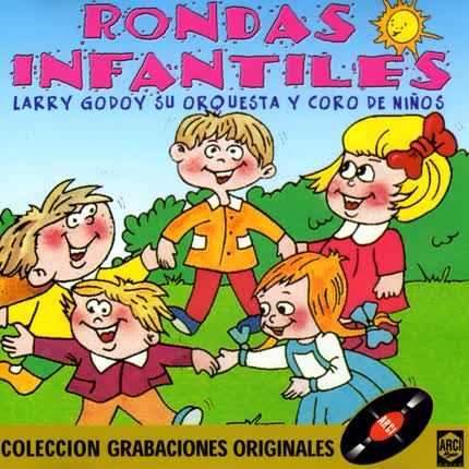 LARRY GODOY - SU ORQUESTA Y CORO DE NIÑOS: Rondas Infantiles