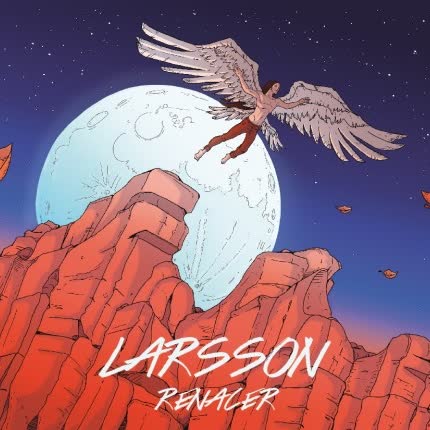 LARSSON: Renacer