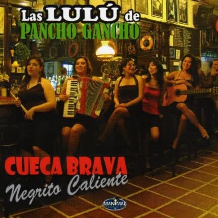 LAS LULU DE PANCHO GANCHO: Negrito Caliente