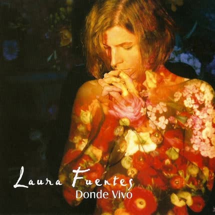 LAURA FUENTES: Donde Vivo