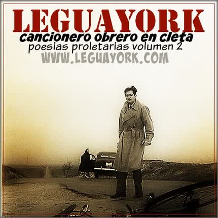 LEGUAYORK: Cancionero obrero en Cleta
