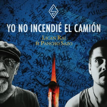 LICAN RAI: Yo No Incendié el Camión <br>(feat. Pancho Sazo) » class=»wp -image-46742 size-full»/></figure><div class=