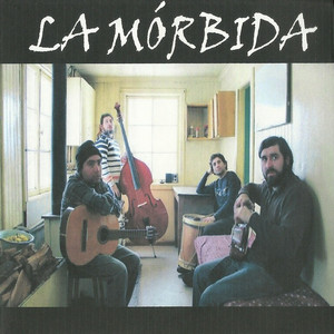 LA MORBIDA: La Mórbida (Remasterizado)