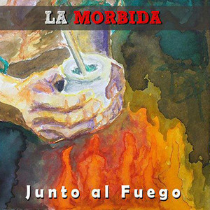 LA MORBIDA: Junto Al Fuego