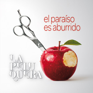 LA PELUQUERA: El paraíso es aburrido