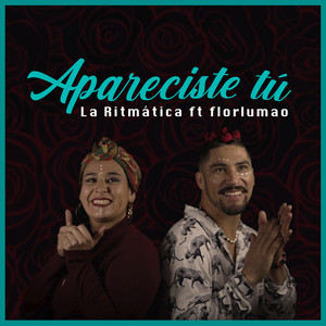 LA RITMATICA: Apareciste Tú