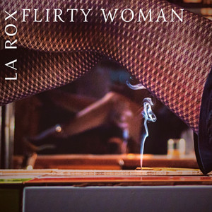 LA ROX: Flirty Woman