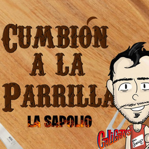 LA SAPOLIO: Cumbión a la Parrilla