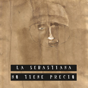 LA SEBASTIANA: No Tiene Precio