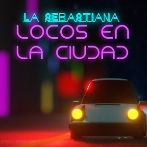 LA SEBASTIANA: Locos en la Ciudad