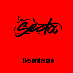 LA SECTA: Desordenao