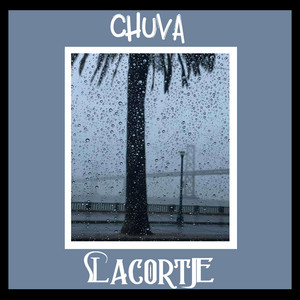 LACORTE: Chuva