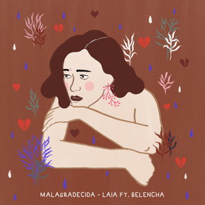 LAIA: Malagradecida