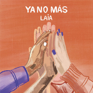 LAIA: Ya No Más