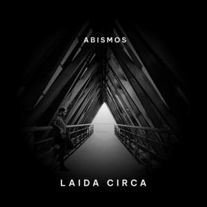 LAIDA CIRCA: Abismos