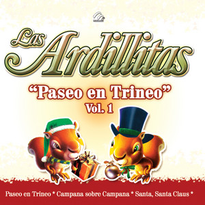 LAS ARDILLITAS: Las Ardillitas: Paseo en Trineo, Vol. 1