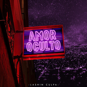 LASHIN CULPA: Amor Oculto