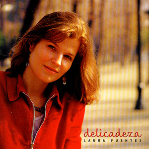 LAURA FUENTES: Delicadeza