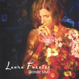LAURA FUENTES: Donde Vivo