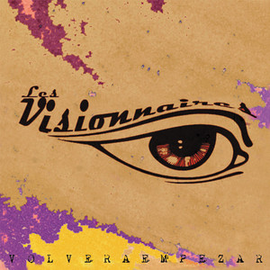 LES VISIONNAIRES: Volver a Empezar
