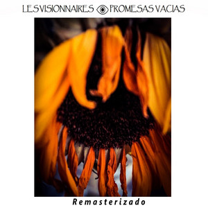 LES VISIONNAIRES: Promesas Vacías (Remasterizado)