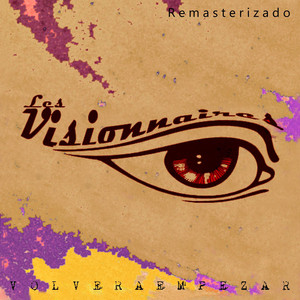LES VISIONNAIRES: Volver a Empezar (Remasterizado)