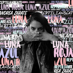 ANDREA ZARATE: Luna Roja Luna Azul Single