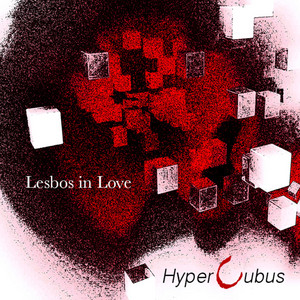 LESBOS IN LOVE: Hypercubus