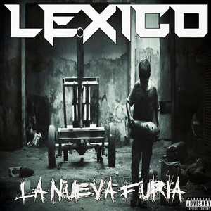 LEXICO: La Nueva Furia