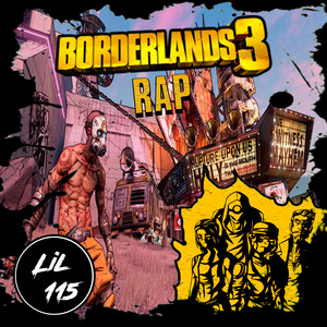 LIL 115: Borderlands 3 Rap