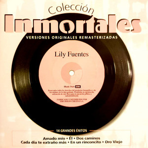 LILY FUENTES: Colección Inmortales (Remastered)