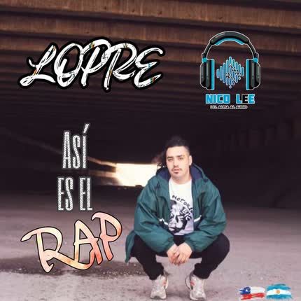 LOPRE: Asi es el rap