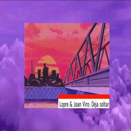 LOPRE & JOAN VIRO: Deja Soltar