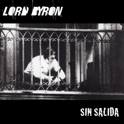LORD BYRON: Sin Salida