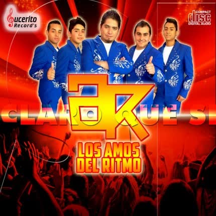 LOS AMOS DEL RITMO: Claro que Si