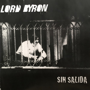 LORD BYRON: Sin Salida