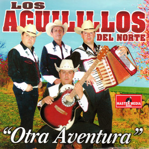LOS AGUILILLOS DEL NORTE: Otra Aventura