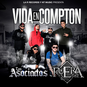 LOS ASOCIADOS: Vida en Compton