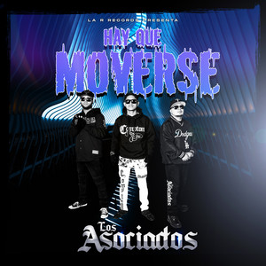 LOS ASOCIADOS: Hay Que Moverse