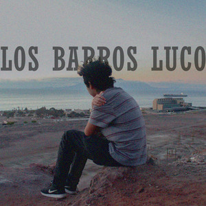 LOS BARROS LUCO: Casi