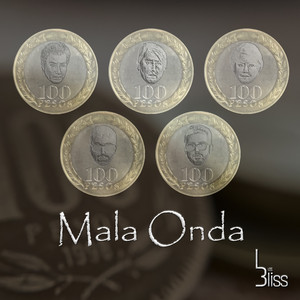 LOS BLISS: Mala Onda