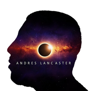 ANDRES LANCASTER: Andres Lancaster